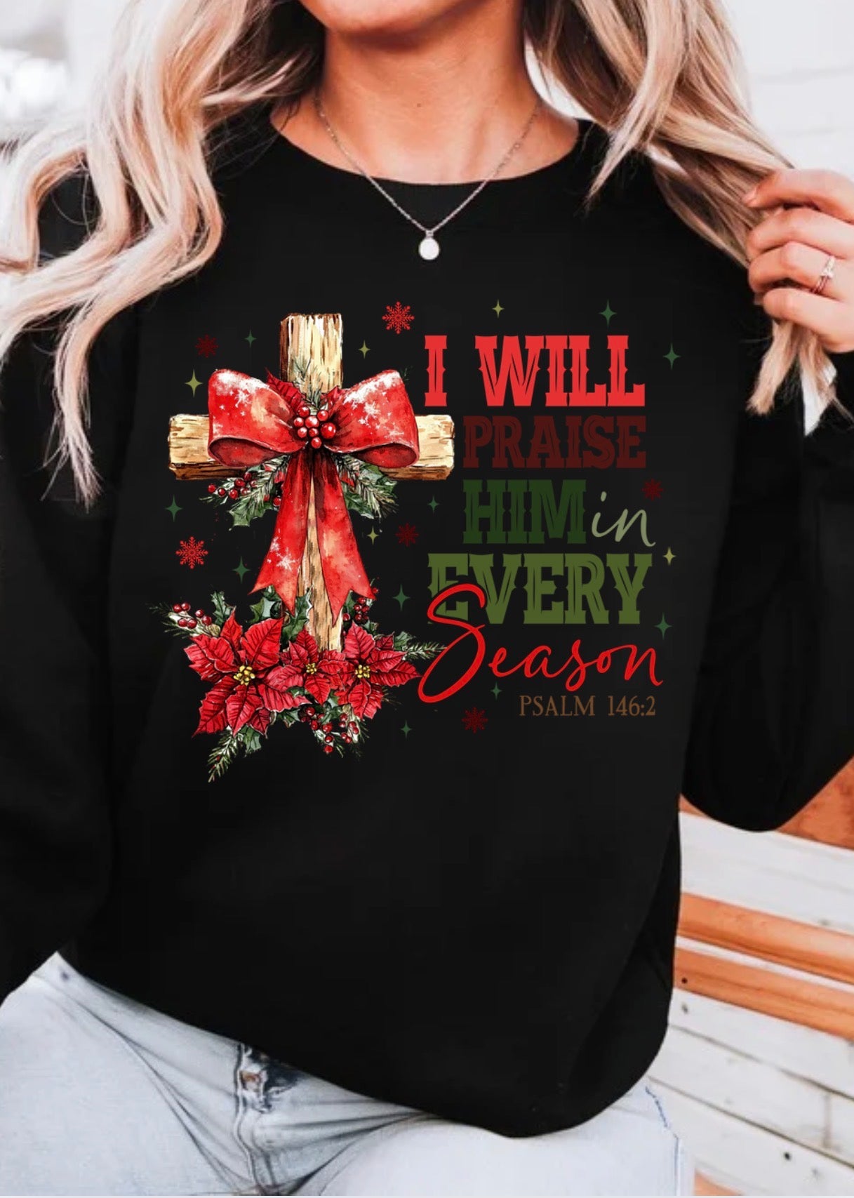 I will Praise Him Christmas Sweatshirt