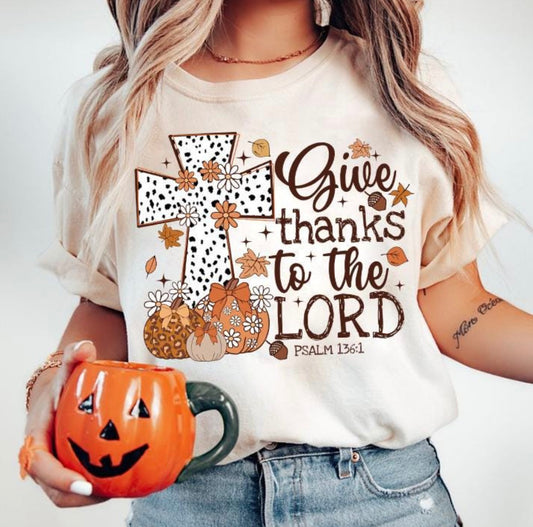 Give Thanks To The Lord T-Shirt