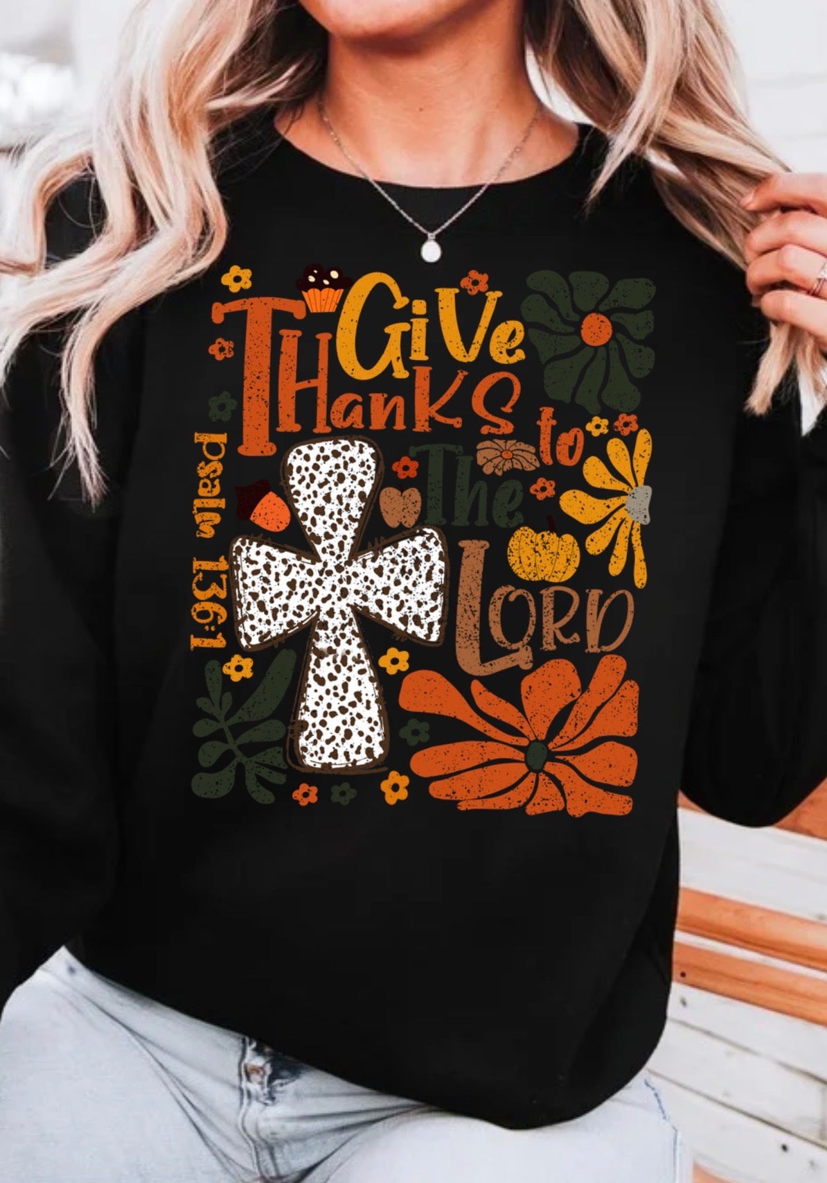 Give Thanks To The Lord Crewneck